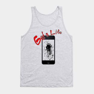 Get a Life Tank Top